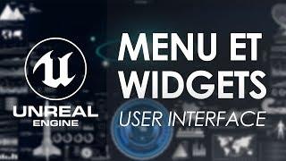 Création de menu et Widgets - Tuto Unreal Engine 4 FR