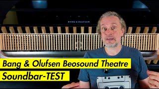 Die wohl teuerste Soundbar der Welt im Test: Bang & Olufsen Beosound Theatre