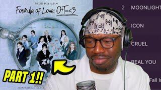 thatssokelvii Reacts to Formula of Love: O+T= ️ [FULL ALBUM] **what even is missing?!!** PART 1