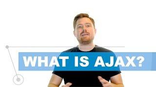 What Is Ajax?