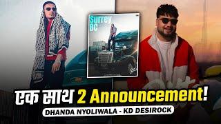 Dhanda Nyoliwala - Surrey BC | KD Desirock - Ditto | Announcement