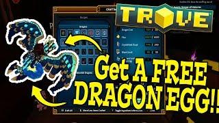 Trove: GET A FREE DRAGON EGG!! (Coolest looking dragon!)