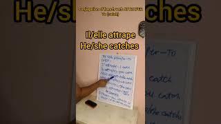 LE VERBE ATTRAPER ( TO CATCH) #youtubeshorts #youtube #learnfrench #frenchlanguage #french #foryou