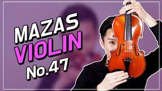 MAZAS Violin Etudes No.47 by Bochan Kang @bochankang