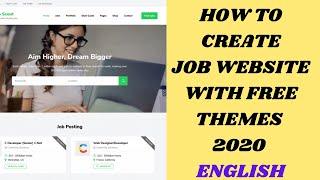 How to create job portal website within 30 minutes in 2020 all free themes and plugins.