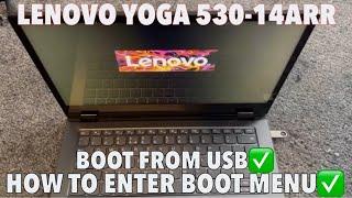 LENOVO YOGA 530-14ARR - How To Enter Boot Menu Options To Boot From USB