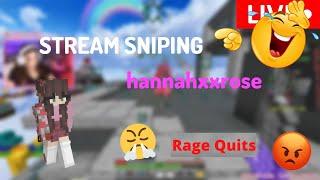 STREAM SNIPING HANNAHXXROSE (RAGE QUITS!)