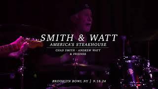 Smith & Watt Steakhouse | Recap | Brooklyn Bowl | 9/18/24 | Relix