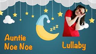 Auntie Noe Noe - Lullaby | Dance Song for Kids & Toddlers