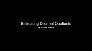 07-02: Estimating Decimal Quotients | 5th Grade | SS Multimedia