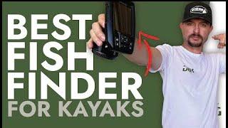 The Best Kayak Fish Finder for ALL Kayak Anglers