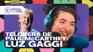 Luz Gaggi va a telonear a Paul McCartney: Karaoke de Blackbird y Corazón Partio #Perros2024