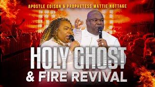 HOLY GHOST & FIRE REVIVAL || Drs. Edison & Mattie Nottage