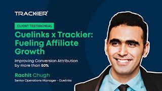 Cuelinks * Trackier : Fueling Affiliate Growth | Client Testimonial | Case Study