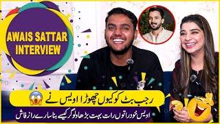 Awais Nay Rajab Butt Ko Kyon Chora | Awais Sattar Exclusive Interview | Laila Jatti Official