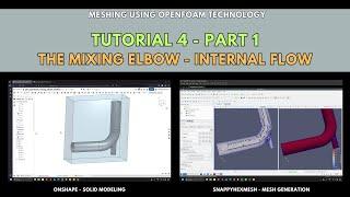 Meshing with snappyHexMesh | Tutorial 4-Part 1 | The mixing elbow - Internal flow