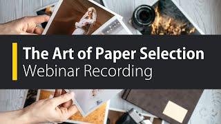 PermaJet Webinar | The Art of Paper Selection January 2023