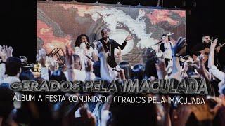 GERADOS PELA IMACULADA - PRIMEIRO ÁLBUM "A FESTA"