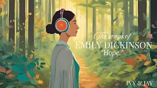 Ivy & Jay, Emily Dickinson - “Hope.” (Official Lyric Video)