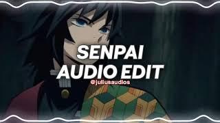 Senpai - shiki [edit audio]