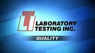 Laboratory Testing Inc. - It's All About Quality