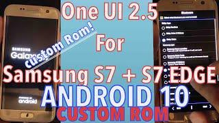 Samsung Galaxy S7/S7 EDGE - Custom ROM For Android 10 ∆ ONE UI 2.5