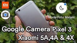 Google Camera Pixel 3 Redmi 5A ,4A & 4X Android Pie