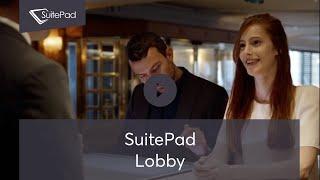 SuitePad Lobby | Sony Xperia™ Touch