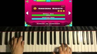 How To Play - Geometry Dash Meltdown - Airborne Robots (Piano Tutorial)