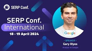 SERP Conf. 2024 - Meet the speaker: Gary Illyes - Analyst at Google