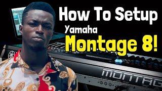 Learn how to set up the Yamaha Montage 8