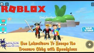 Roblox Uno Lakwatsero Tv Escape the Treasure Obby with Speedylauz Video # 23 | Uno Lakwatsero Tv