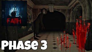 Roblox - Faith Chapter 1 Phase 3 Gameplay