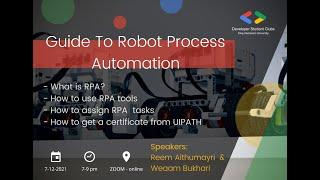 Guide To Robot Process Automation | Google DSC at King Abdulaziz University