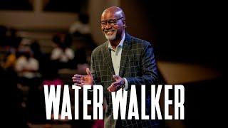 Sunday Morning Worship | Water Walker