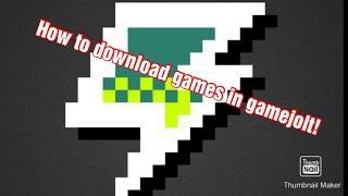 How to download gamejolt games!