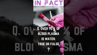 How Strong Is Your General Knowledge | #shorts #youtubeshorts | Blood Plasma Water Level