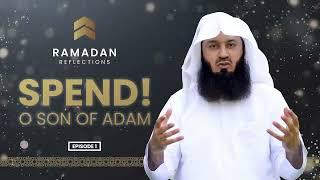 Mufti Menk - Ramadan Reflections - Ep1 The More You Give the More You Get