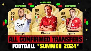 ALL CONFIRMED TRANSFERS NEWS SUMMER 2024 - Football!  ft Chiesa, Mbappe, Ugarte… etc