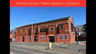 Blackburn Empire Theatre - Lancashire's Liveliest Live Venue