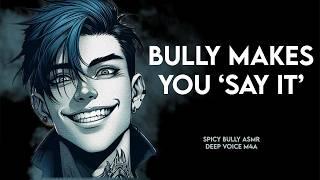 Forced to call your bully 'daddy' (spicy ASMR | deep voice m4a)