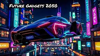 Future Gadgets 2050: Unbelievable Gadgets You'll Want Now!