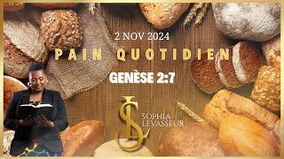 PAIN  QUOTIDIEN  2 NOVEMBRE 2024 (GENÈSE 2:7) #sophialevasseurministries #slm #prophetesssophia