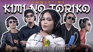 KIMI NO TORIKO (SUMMERTIME) | KENTRUNG VERSION | KALIA SISKA feat SKA86