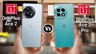 OnePlus Ace 2 Vs OnePlus Ace 2 Pro