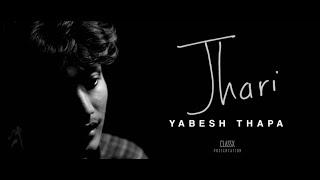 Yabesh Thapa - Jhari [Official Music Video]
