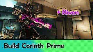 [Warframe] Build Corinth Prime + Riven