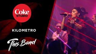 Coke Studio Season 3: "Kilometro" cover by This Band