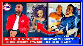 OTUOMA'S LATEST DEATH NEWS: HE DIED DURING RACHAEL OTUOMA'S BIRTHDAY PARTY ON TIKTOK LIVE!!