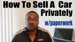 How To Sell A Car Privately-What Paperwork Is Needed